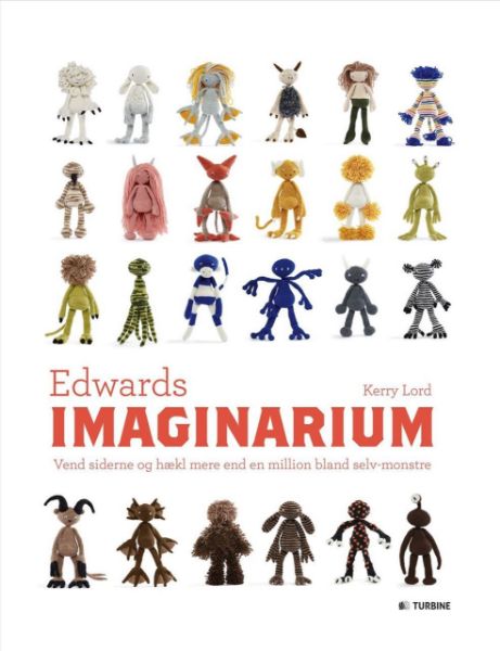 Edwards Imaginarium - Hækle opskrifter til mere end en million bløde og hyggelige hæklede tøjdyr