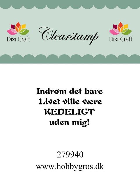 Clearstamp "Indrøm det bare..." fra Dixi Craft - 279940