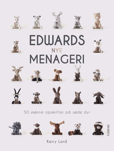 Edwards nye Menageri - Søde dyr fra Forlaget turbine - 50 forskellige hæklede bamser